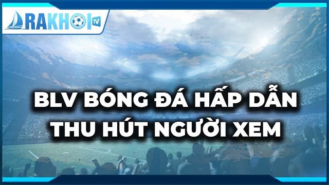 Trực tiếp giải đấu bóng đá La Liga hấp dẫn nhất tại Rakhoi TV