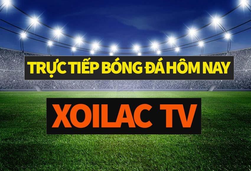 Xoilac TV phát trực tiếp bóng đá với hình ảnh sắc nét